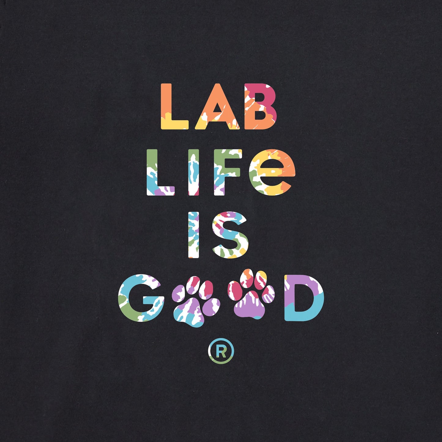 Women's Tie Dye Lab Life is Good Short Sleeve Crusher Tee