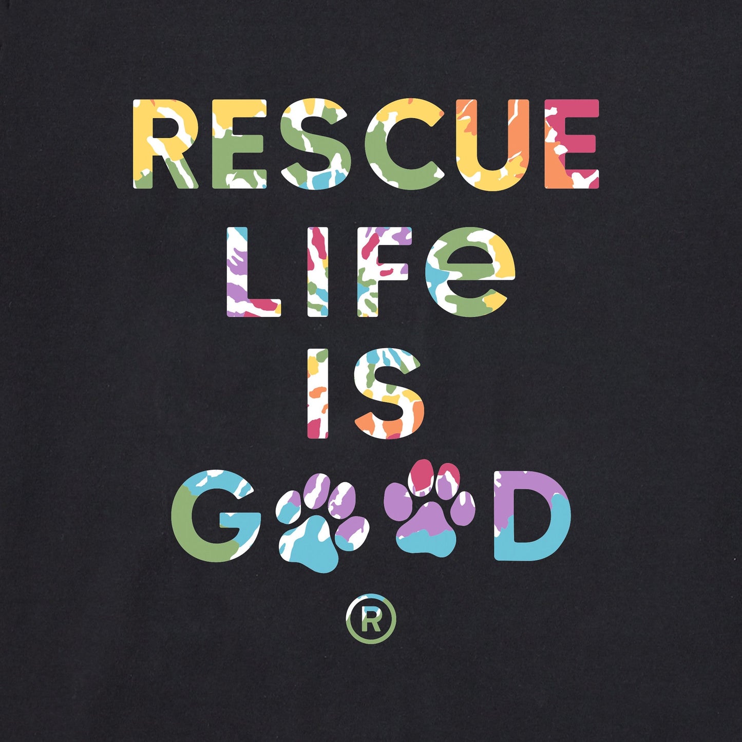 Women's Tie Dye Rescue Life is Good Short Sleeve Crusher Tee