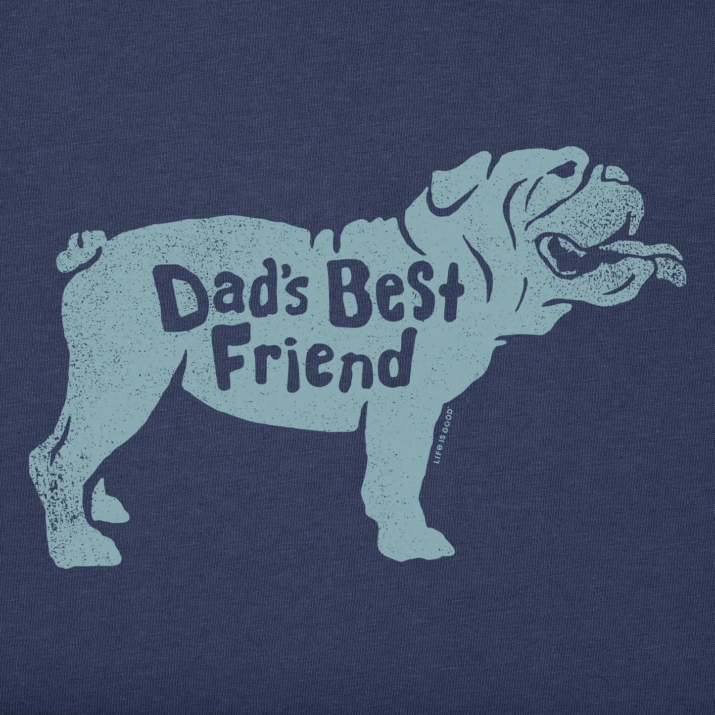 Men's Dads Best Friend Bulldog Short Sleeve Crusher Tee