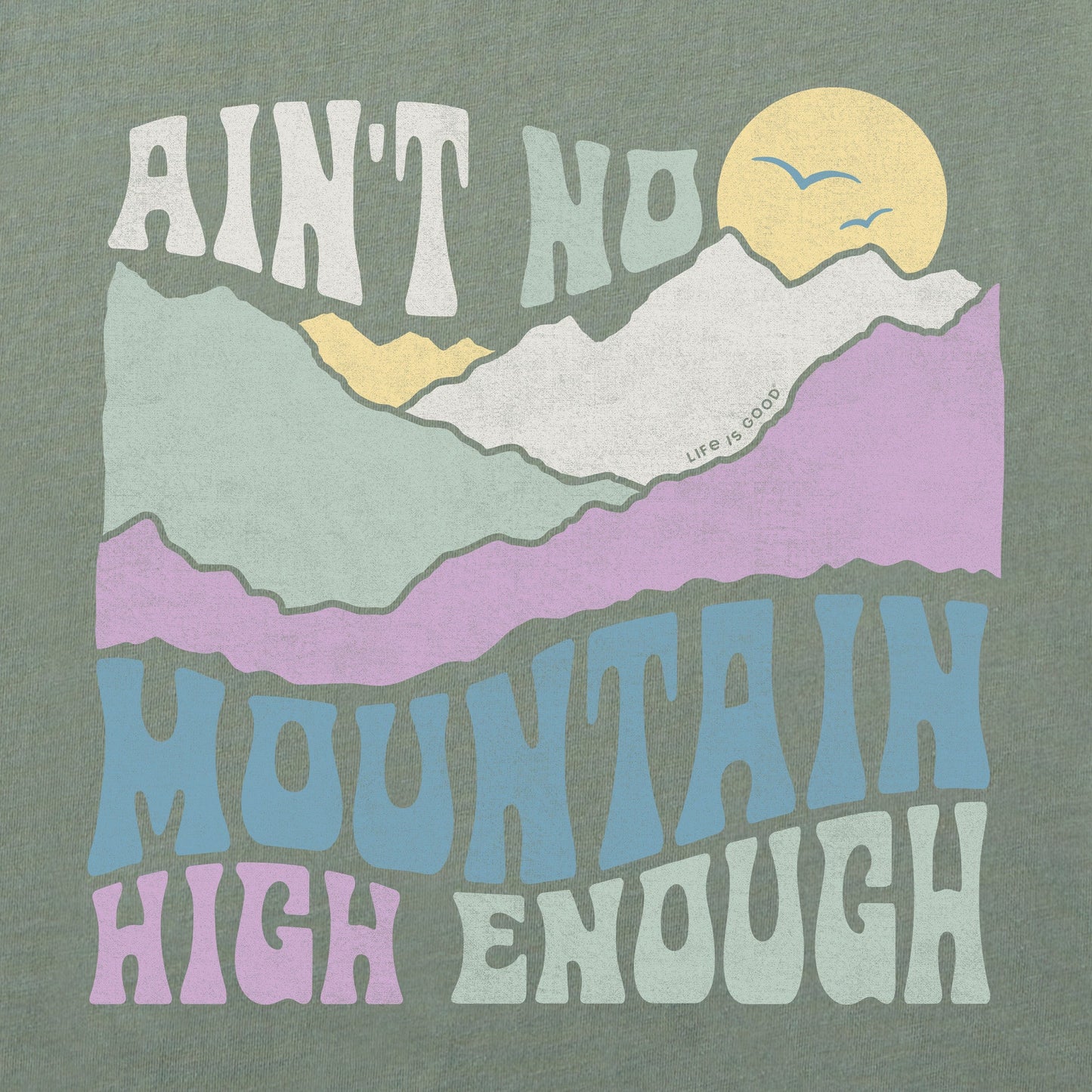 Women's Ain't No Mountain High Enough Short Sleeve Crusher Tee