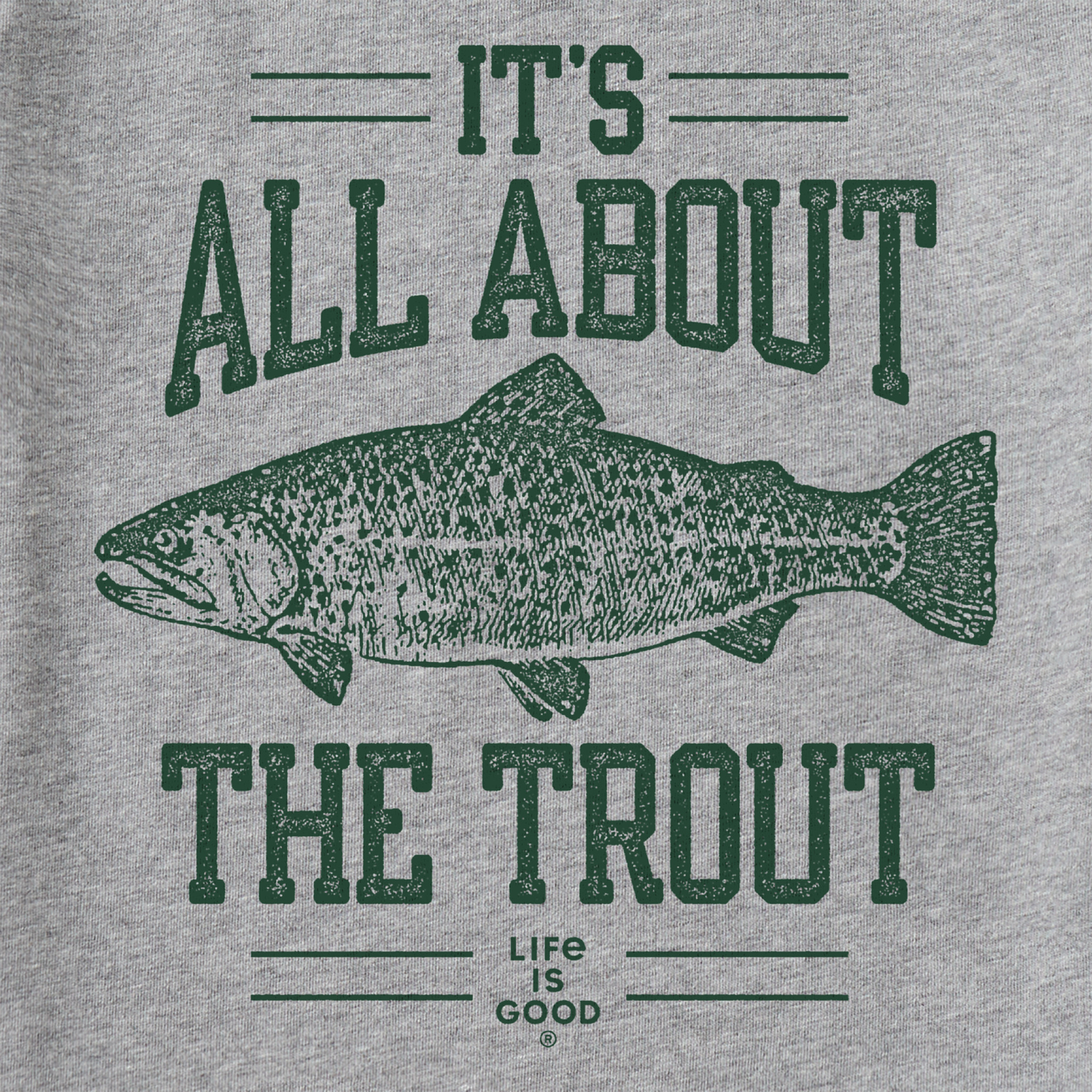 Men's It's All About the Trout Short Sleeve Crusher Tee