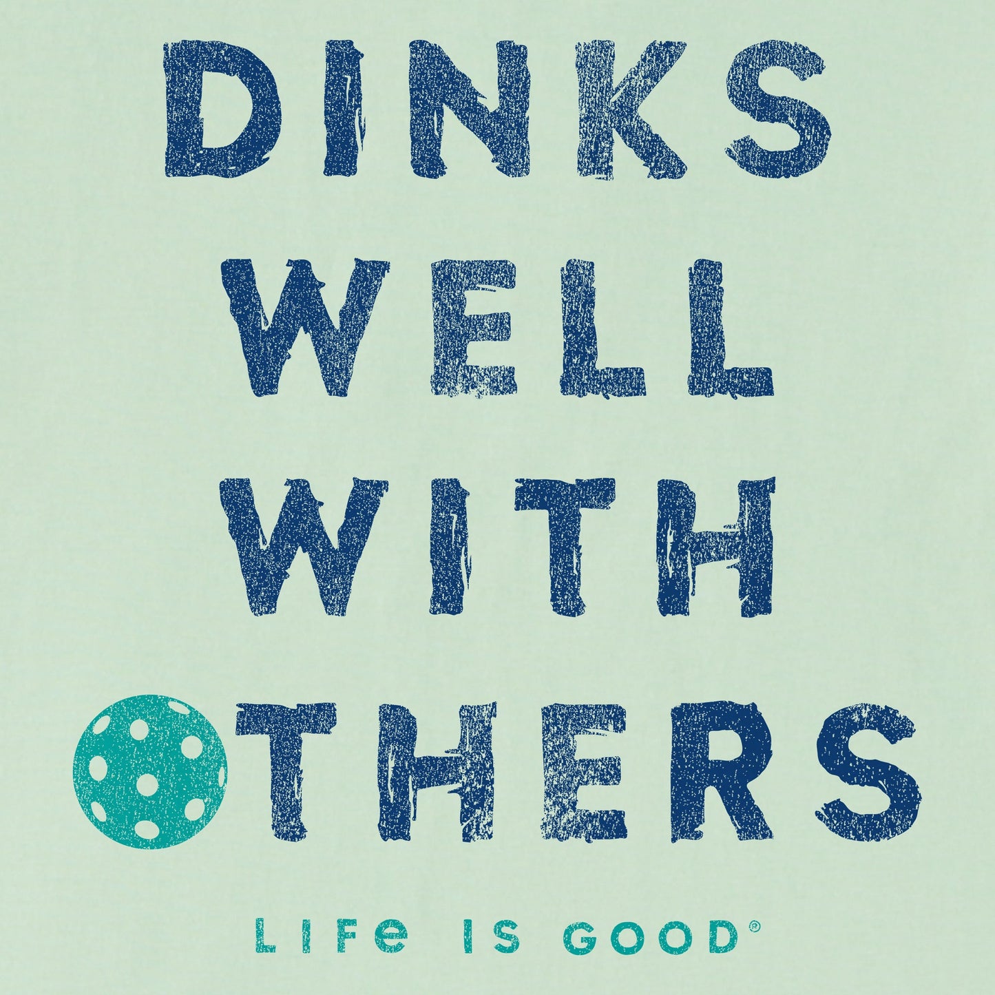 Men's Dinks Well With Others Pickleball Short Sleeve Tee