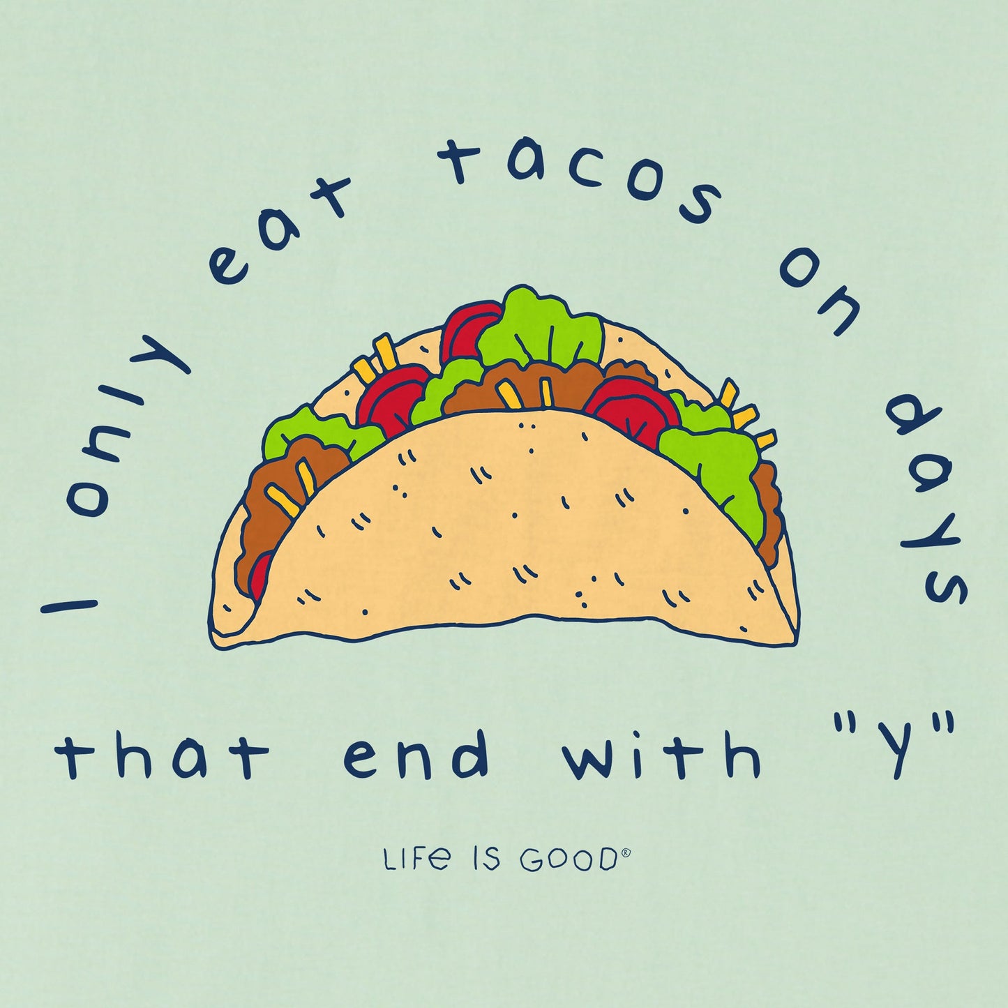 Kids Eat Tacos on Days that End with Y Short Sleeve Crusher Tee