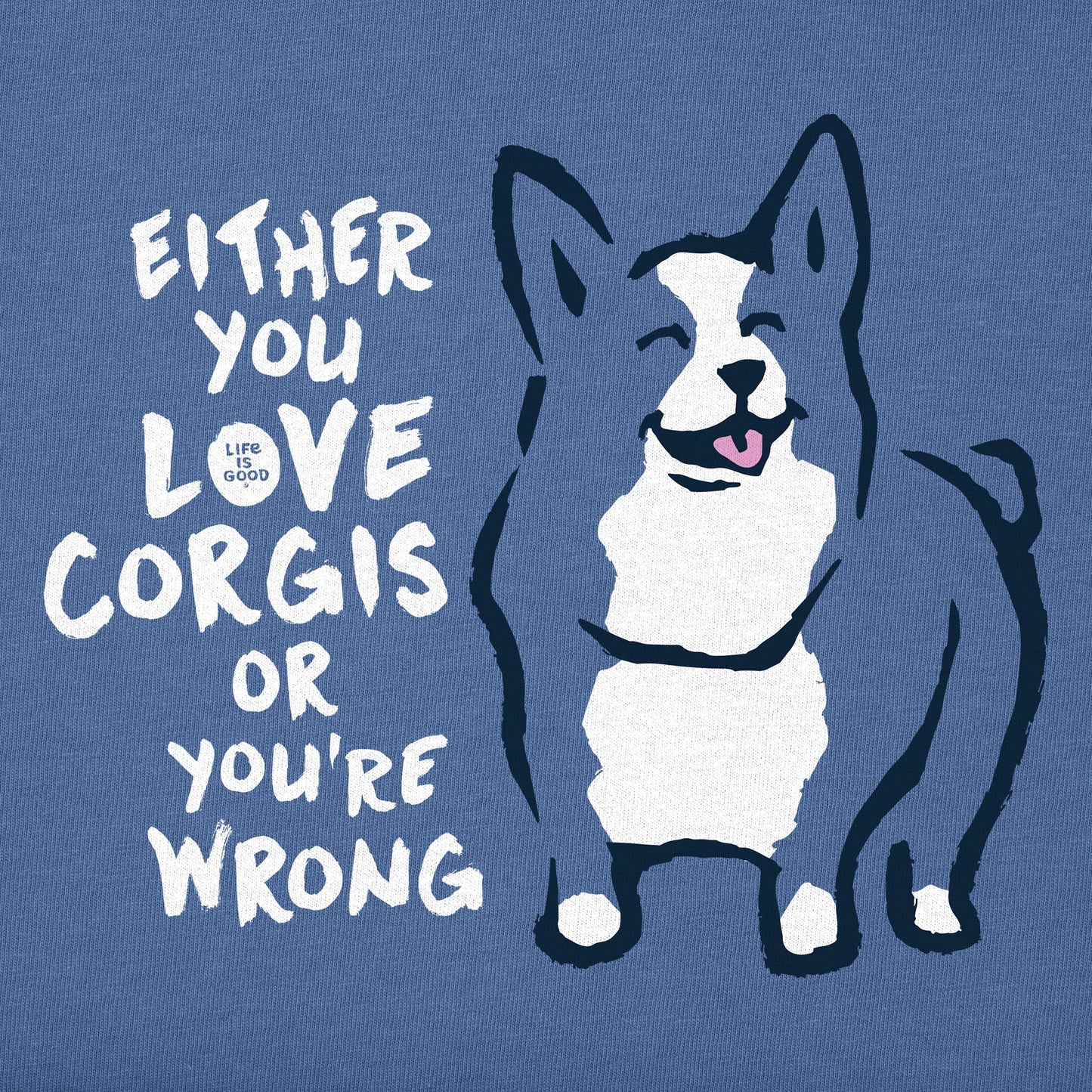 Men's Love Corgis or You're Wrong Short Sleeve Crusher Tee