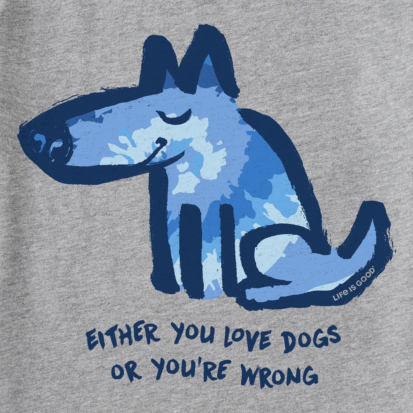 Men's Tie Dye Love Dogs or Wrong Short Sleeve Tee