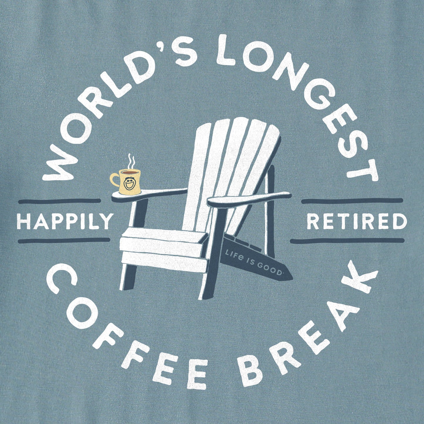 Men's Worlds Longest Coffee Break Short Sleeve Crusher Tee