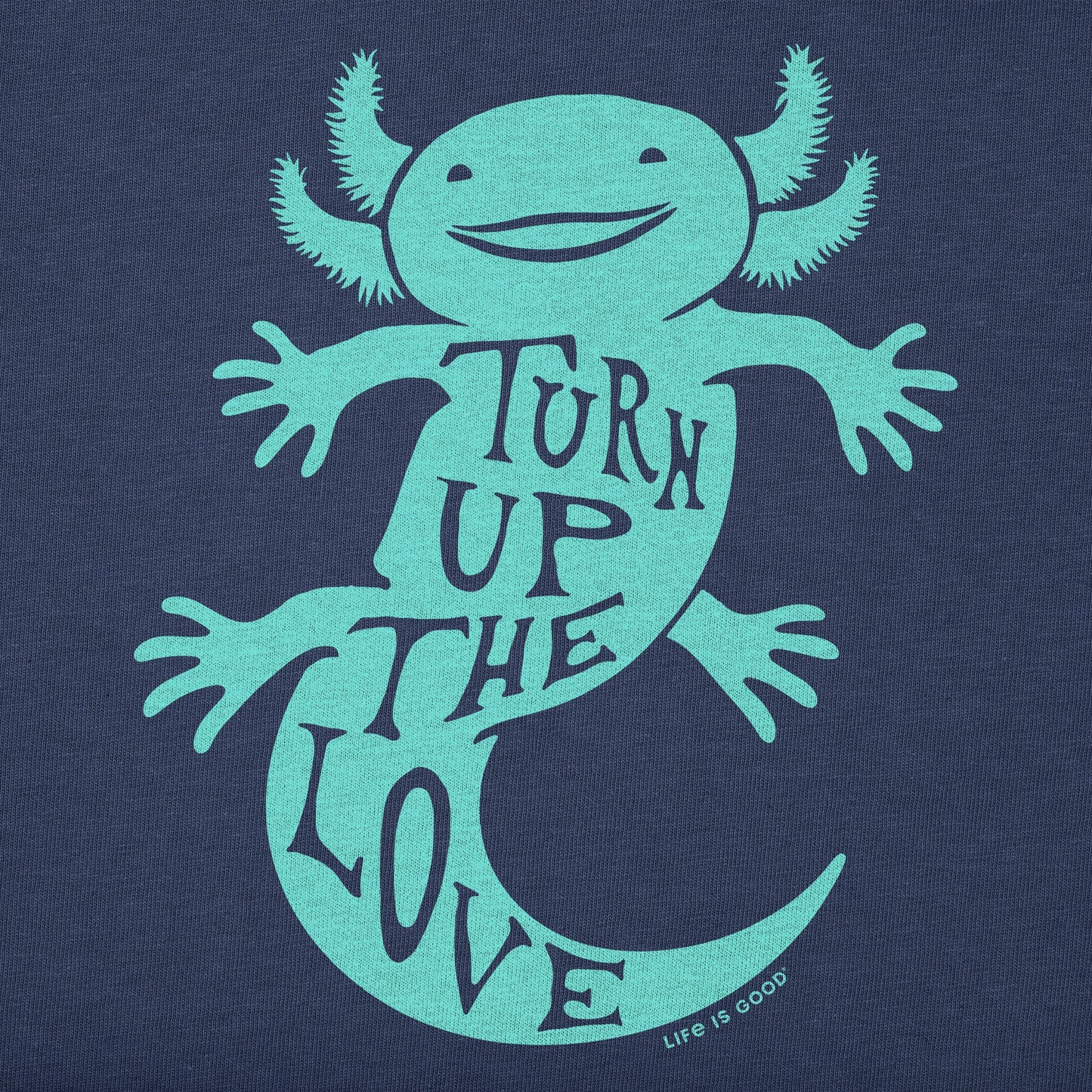 Men's Turn Up The Love Axolotl Short Sleeve Tee
