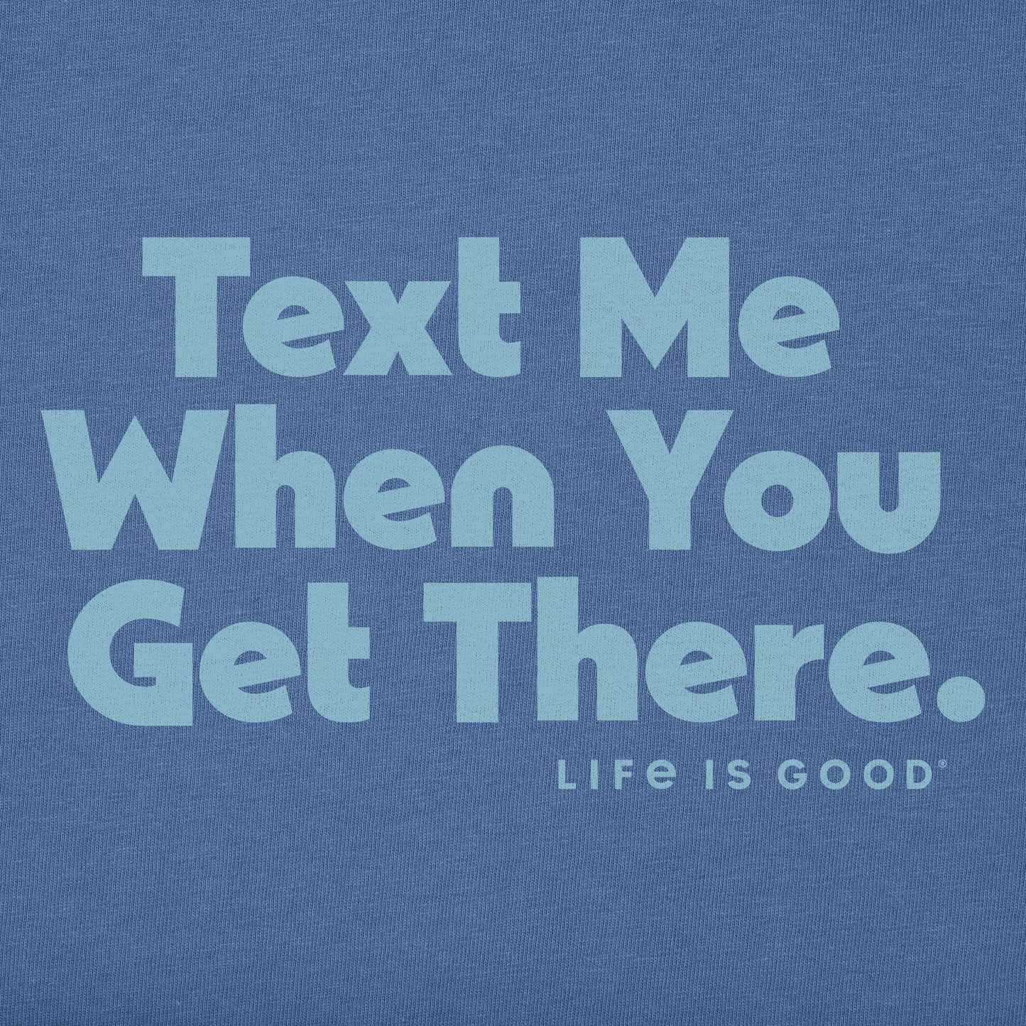 Women's Text Me When You Get There Short Sleeve Tee