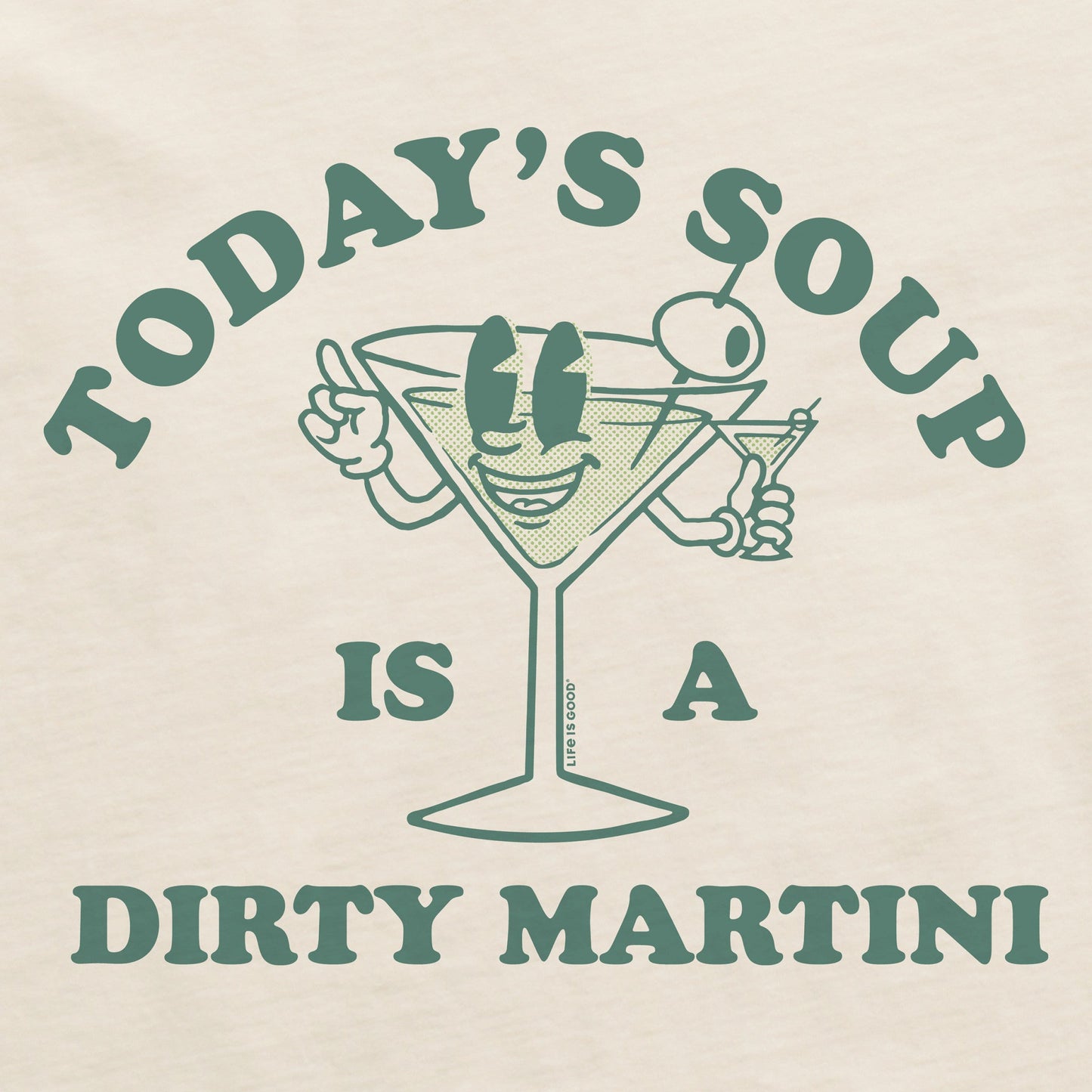 Women's Today's Soup is a Dirty Martini Short Sleeve Crusher Tee