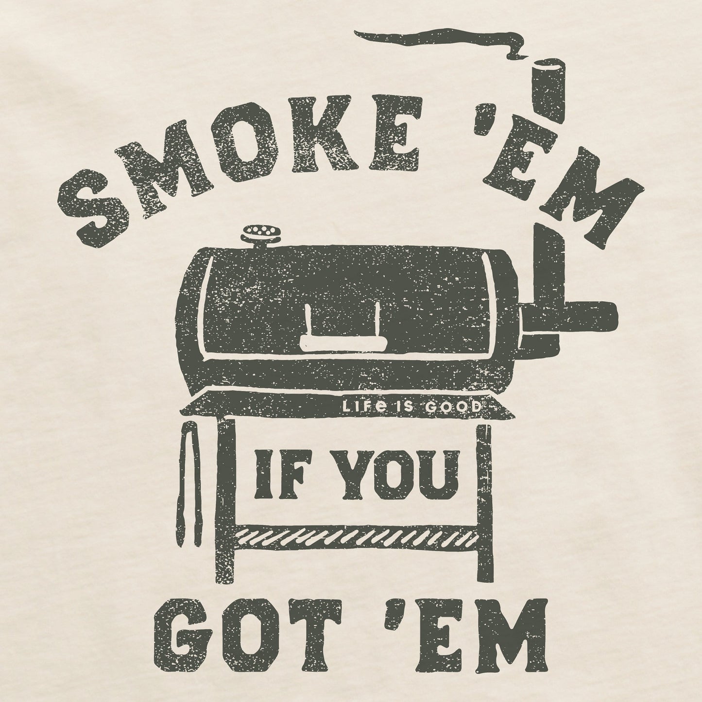 Men's Smoke Em if you Got Em Short Sleeve Crusher Tee