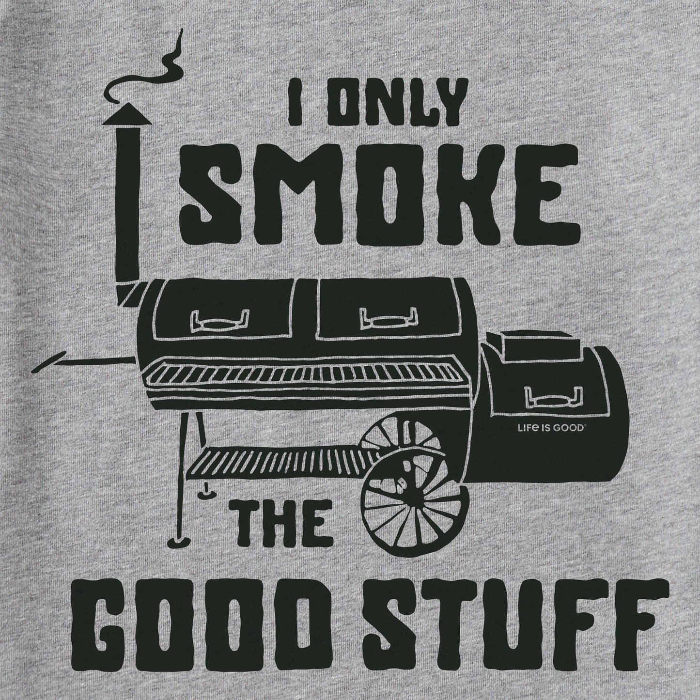 Men's I Only Smoke the Good Stuff Short Sleeve Tee