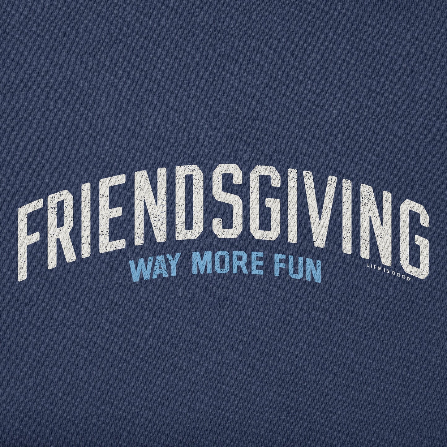 Women's Friendsgiving is Way More Fun Short Sleeve Crusher Tee