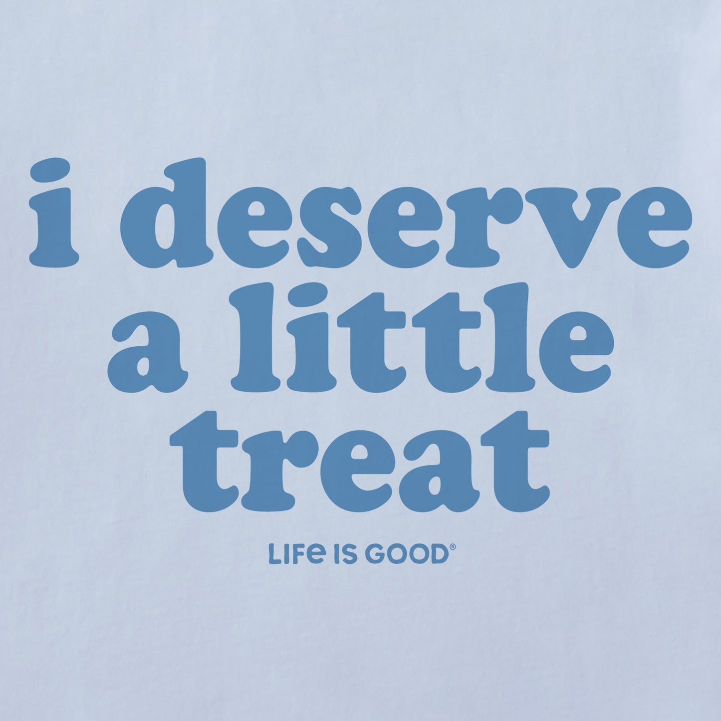 Women's I Deserve A Little Treat Simply True Fleece Crew