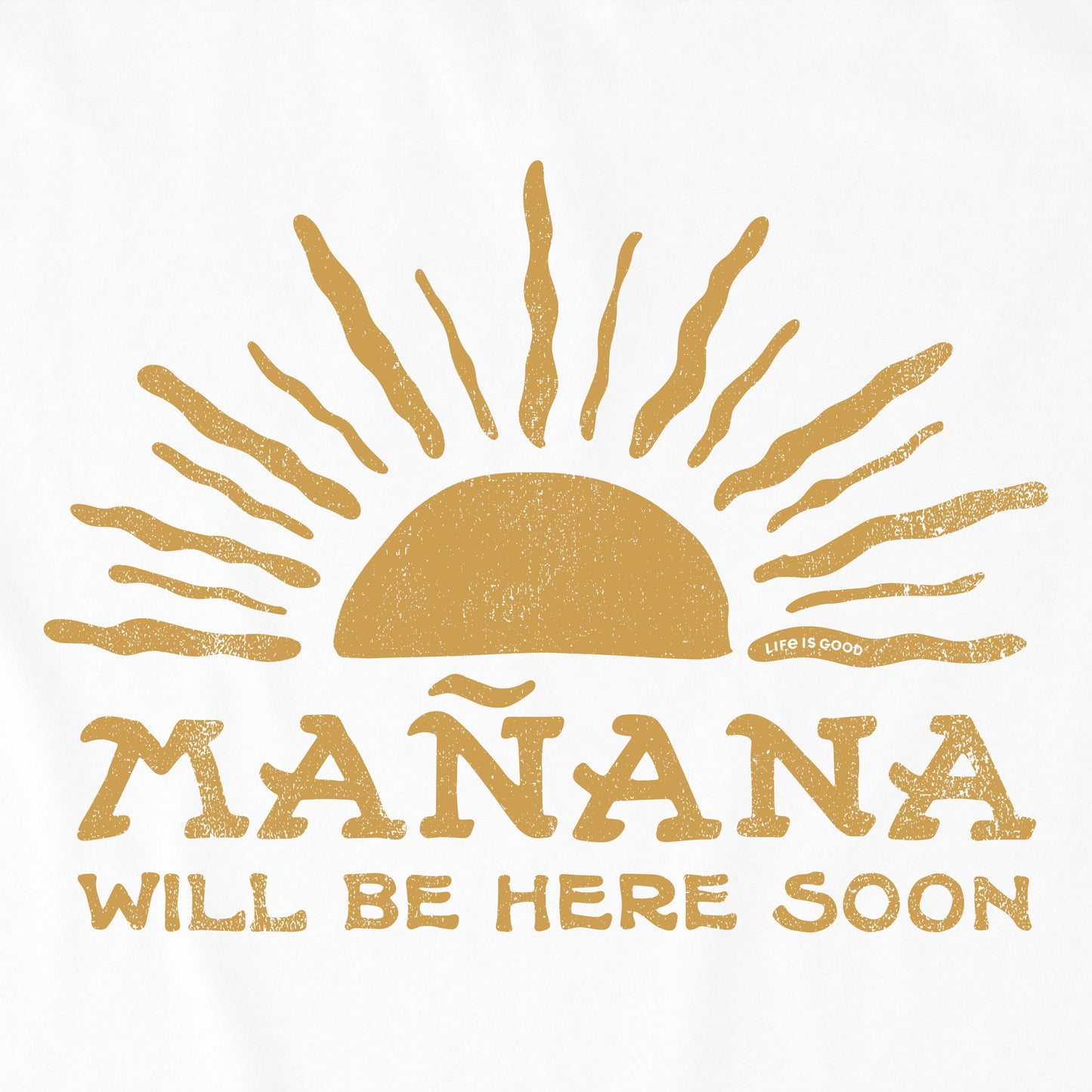 Men's Maana Will Be Here Soon Short Sleeve Crusher Tee