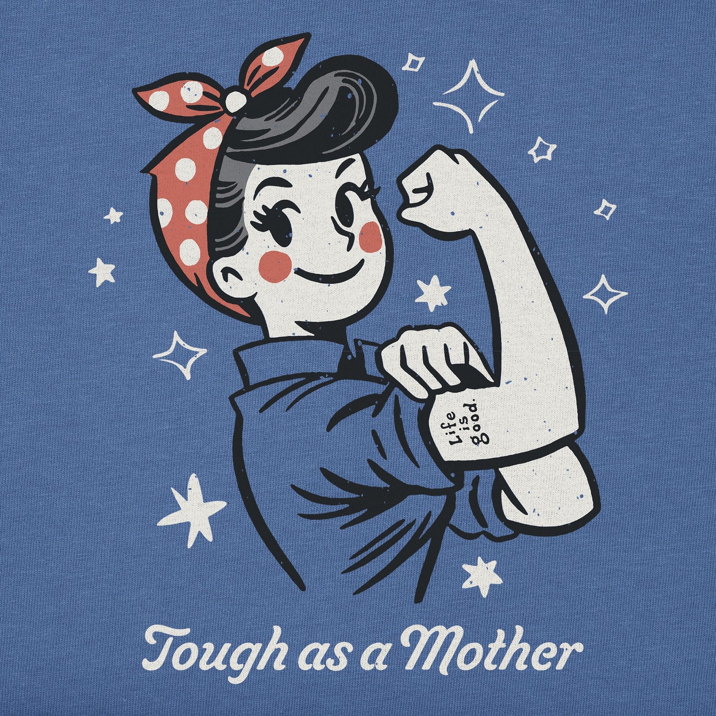 Women's Tough as a Mother Rosie Short Sleeve Tee