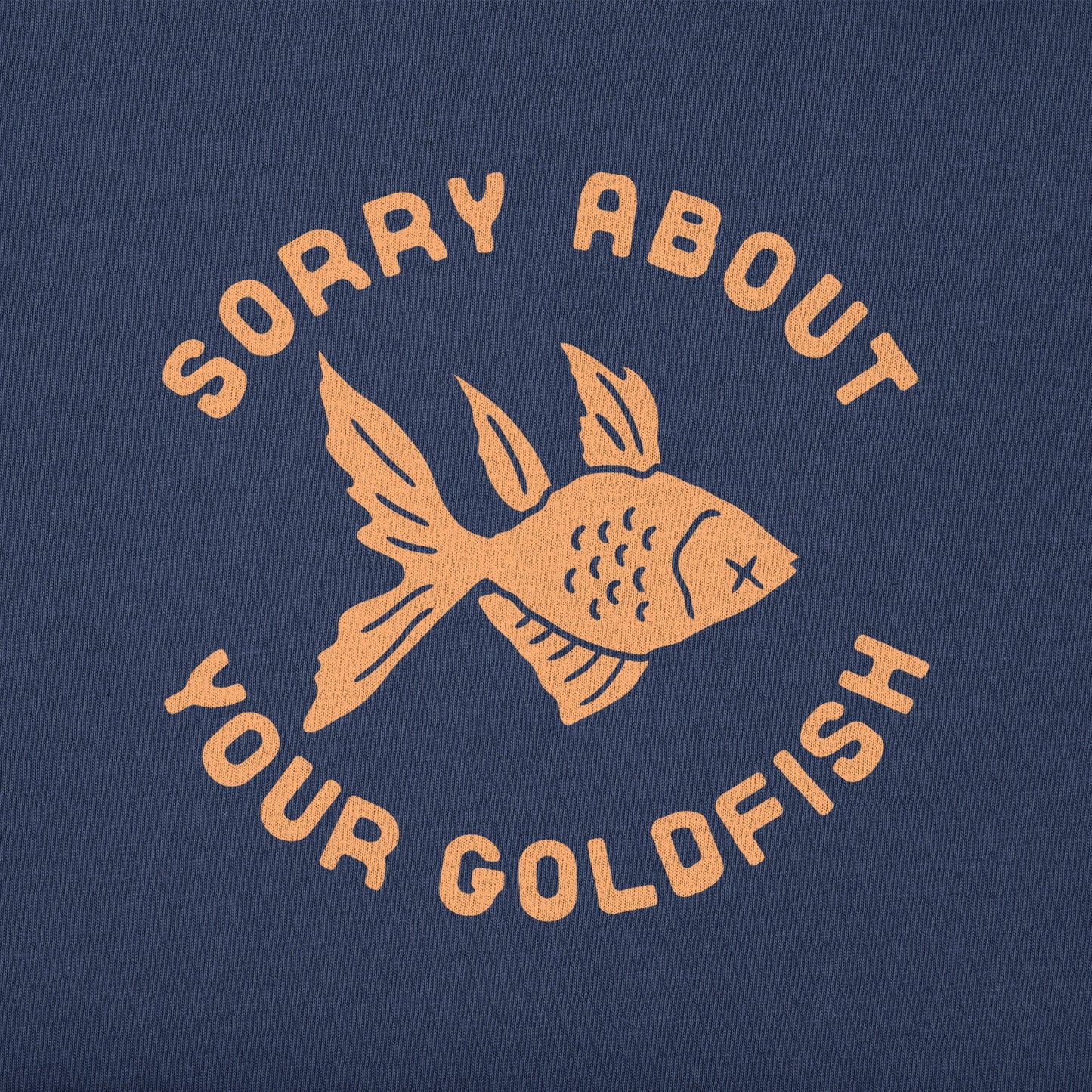Women's Sorry About Your Goldfish Short Sleeve Tee