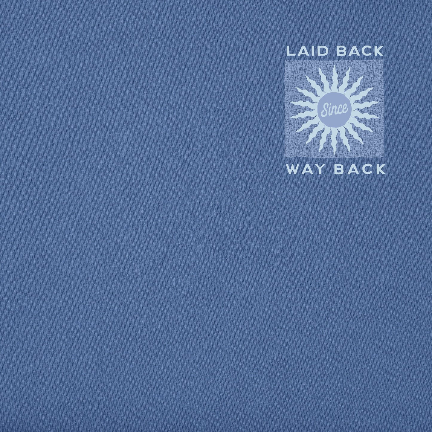 Men's Laid Back Since Way Back Short Sleeve Tee