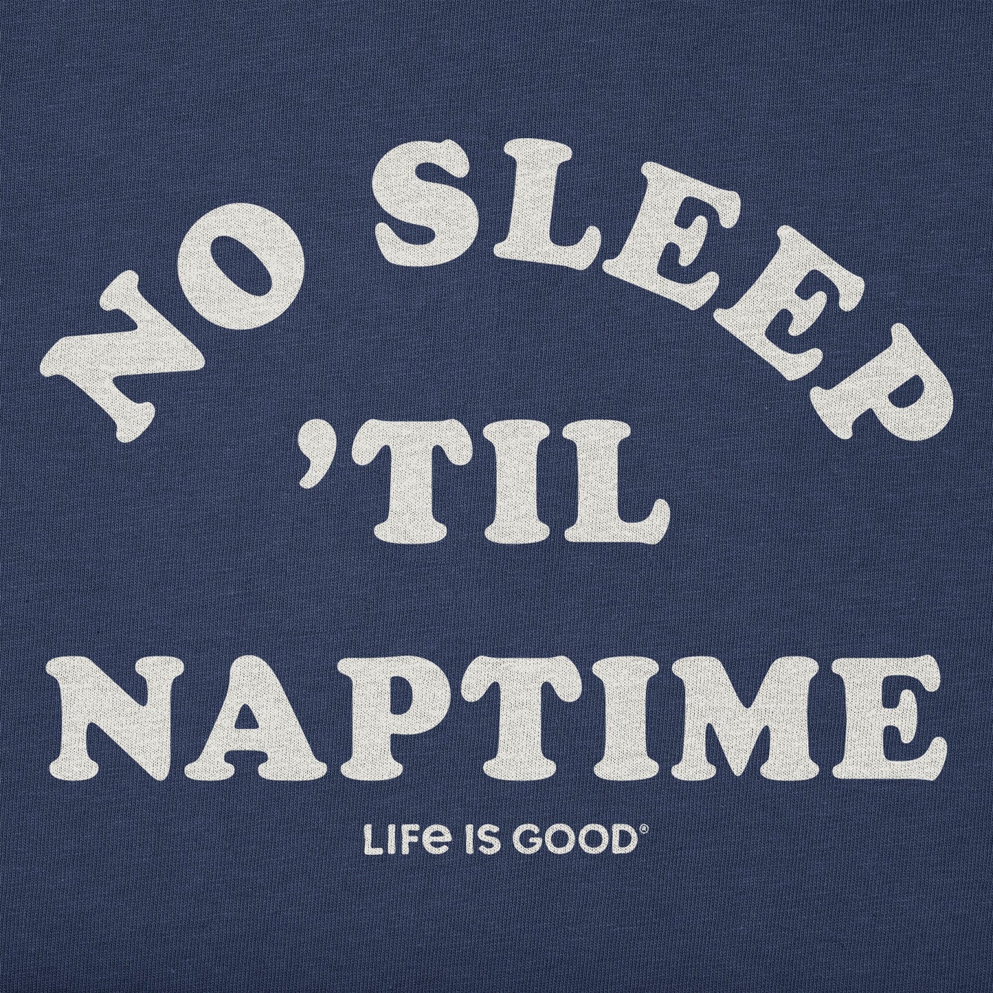 Toddler No Sleep 'til Naptime Short Sleeve Crusher Tee