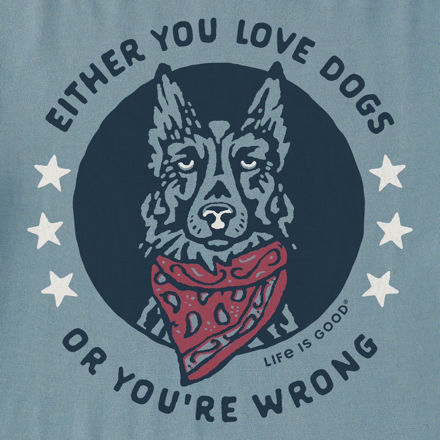 Men's Either You Love Dogs Bandana Short Sleeve Crusher Tee
