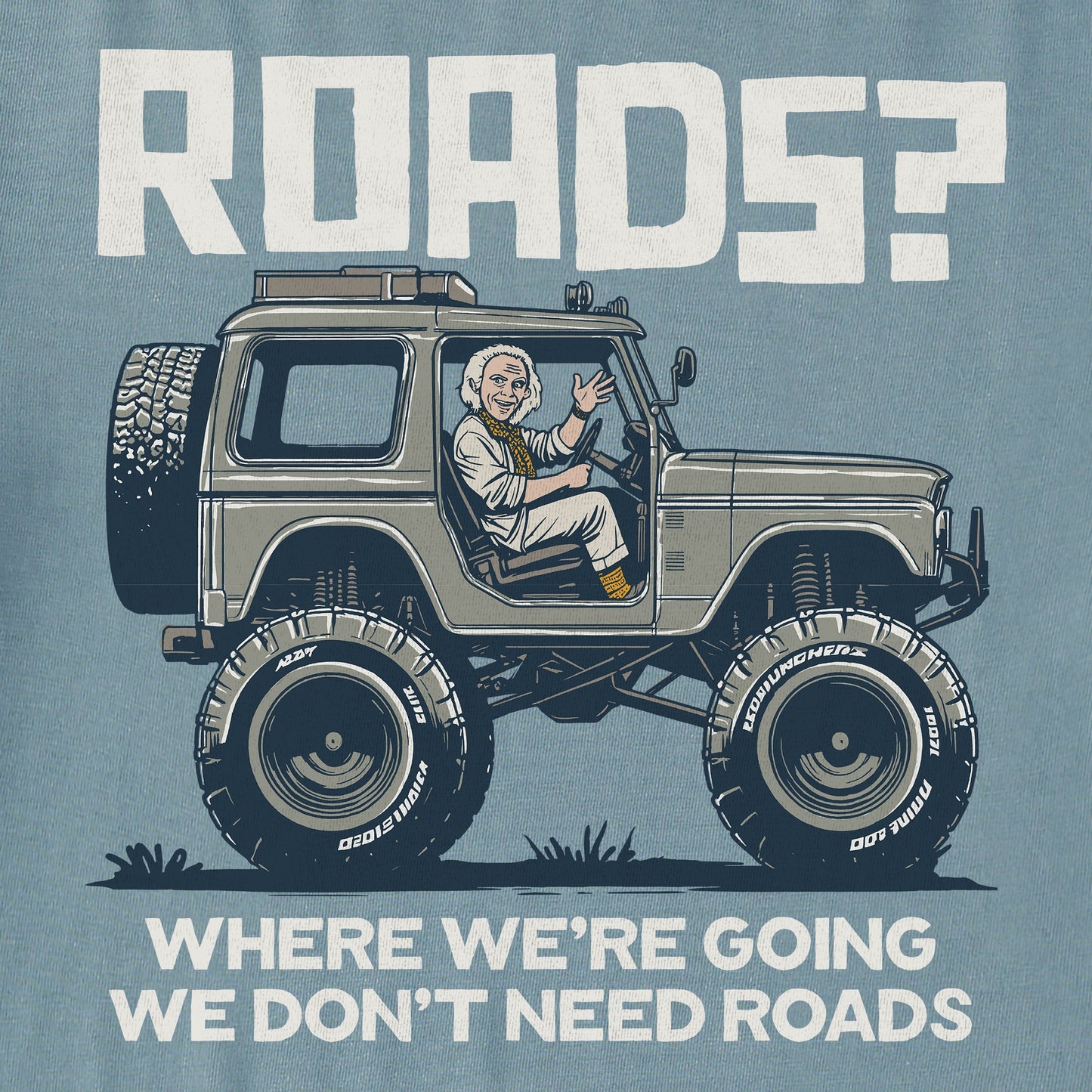 Women's We Don't Need Roads Short Sleeve Crusher Tee