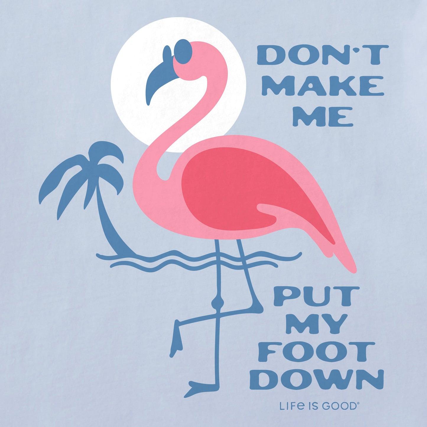 Women's Don't Make Me Put My Foot Down Short Sleeve Crusher Tee