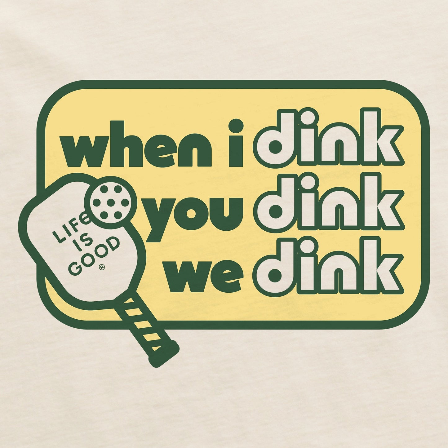Women's When I Dink You Dink We Dink Short Sleeve Crusher Boxy Tee