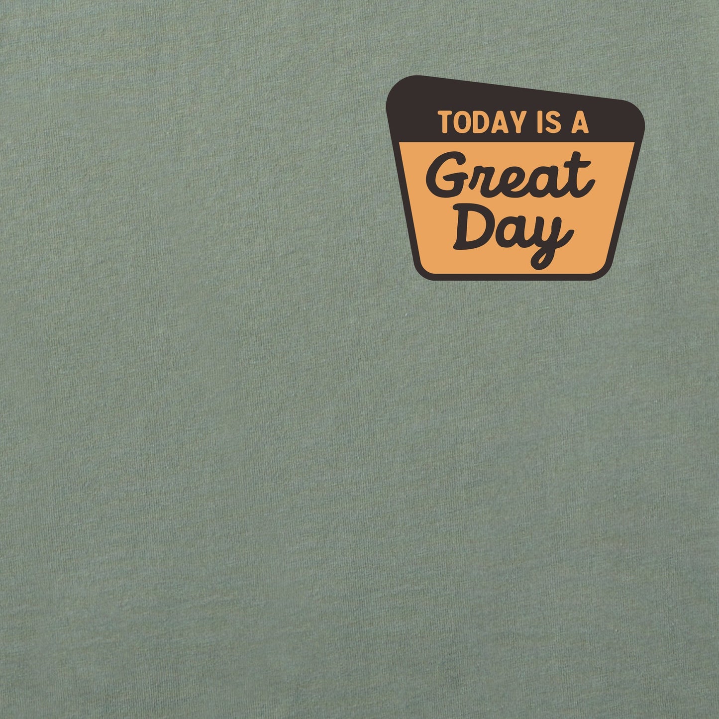 Women's Today is a Great Day Short Sleeve Crusher Tee