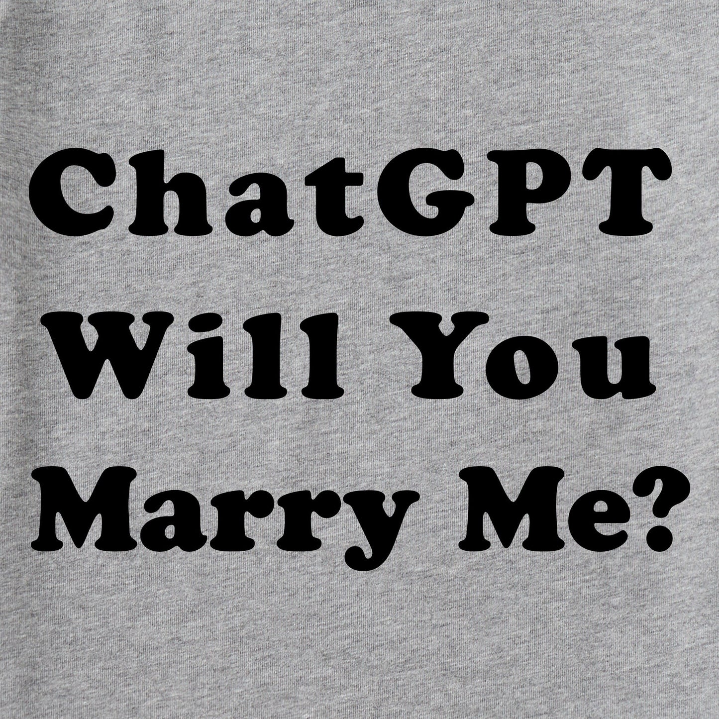 Women's ChatGPT Will You Marry Me Short Sleeve Crusher Tee