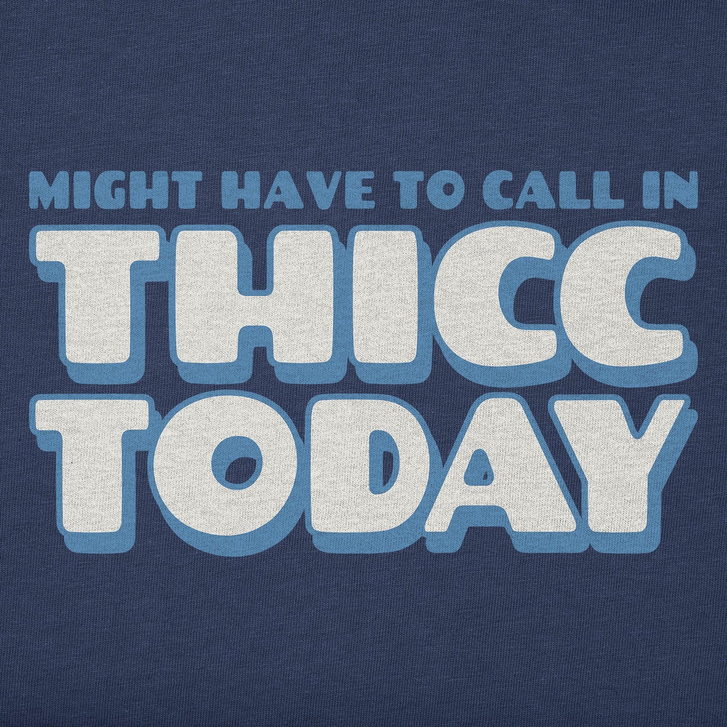 Women's Thicc Today Short Sleeve Tee