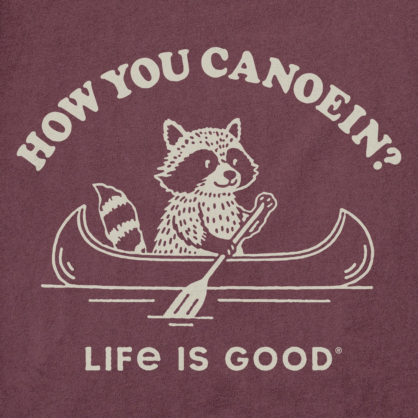 Men's How You Canoein Short Sleeve Crusher Tee