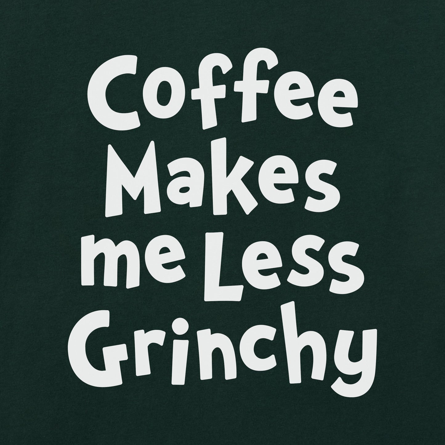 Men's Coffee Makes me Less Grinchy Long Sleeve Crusher Tee