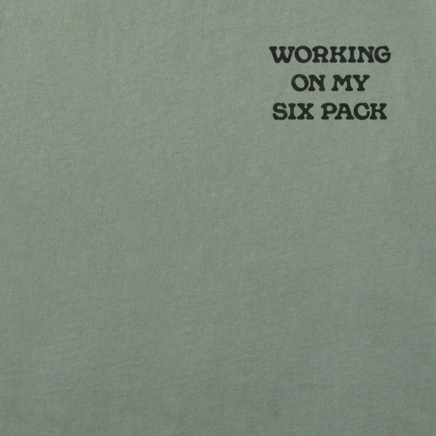 Men's Workin on My Six Pack Short Sleeve Tee