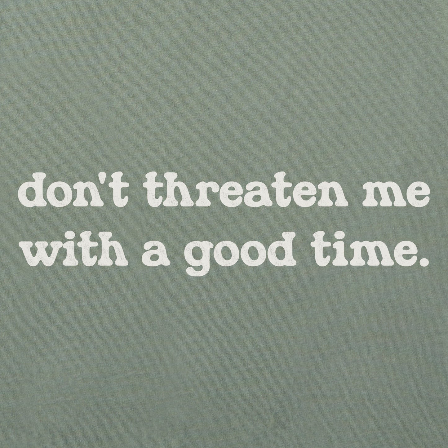 Women's Don't Threaten Me Short Sleeve Crusher Boxy Tee