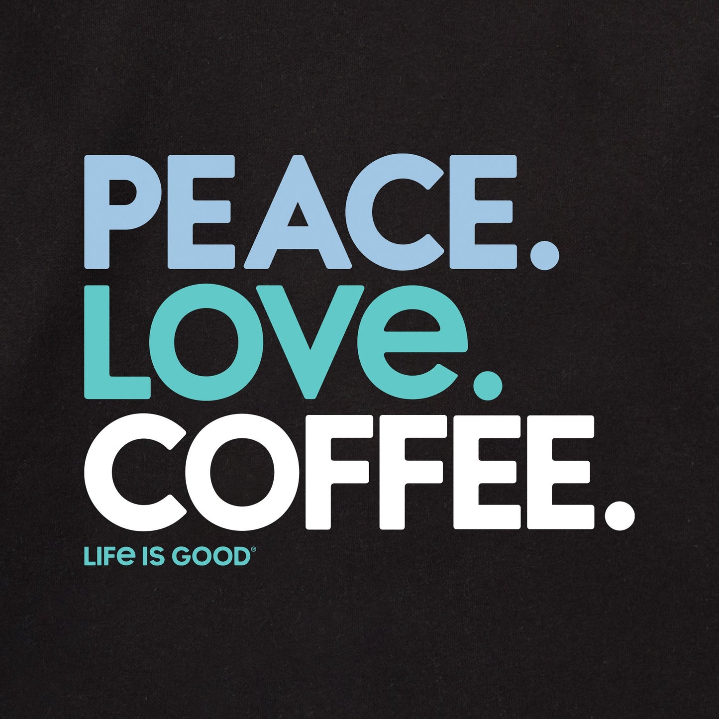 Adult Unisex Peace Love Coffee Every Wear Crew Sweatshirt