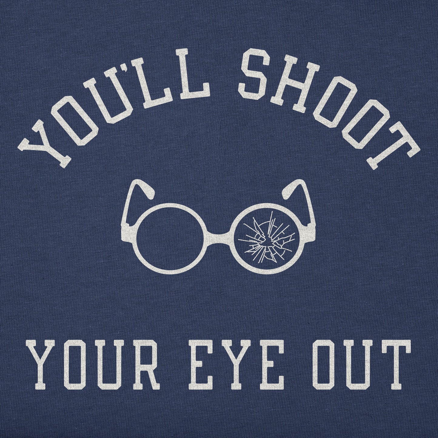 Women's You'll Shoot Your Eye Out Long Sleeve Crusher Tee
