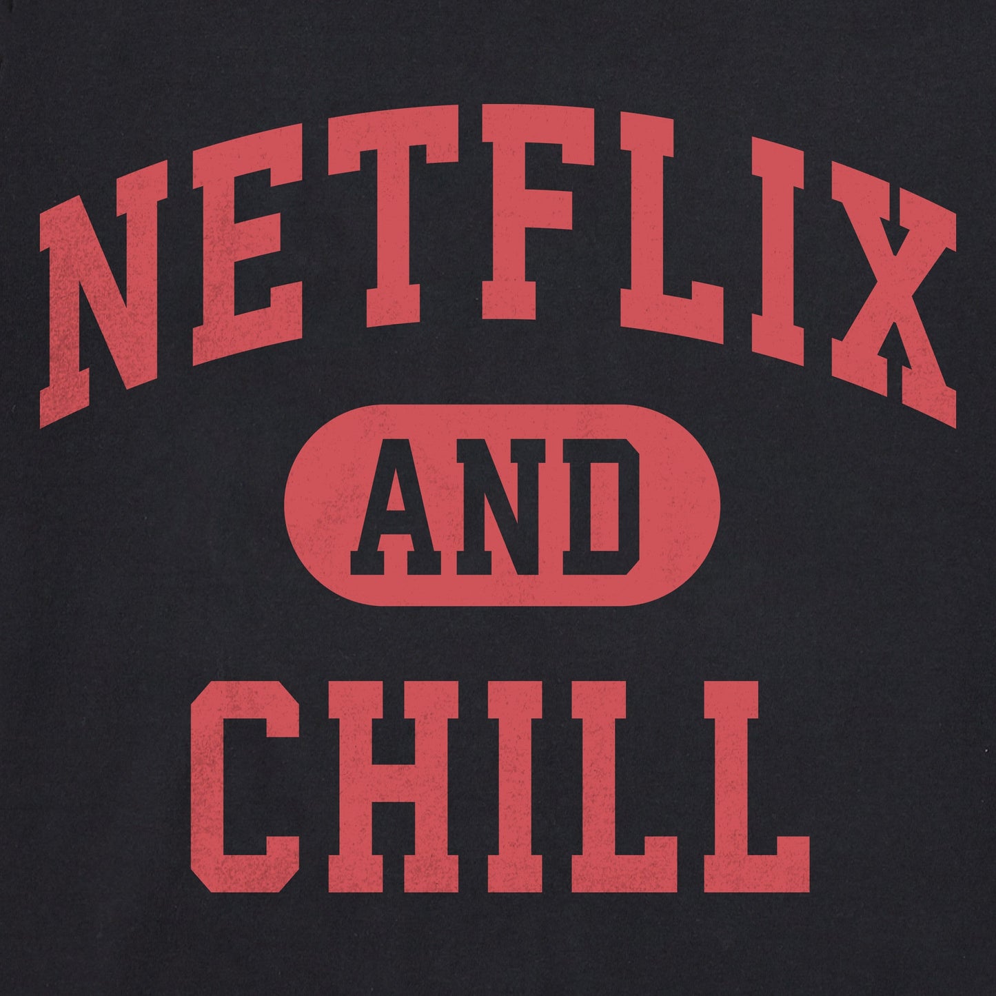 Men's Netflix and Chill Arch Short Sleeve Crusher Tee