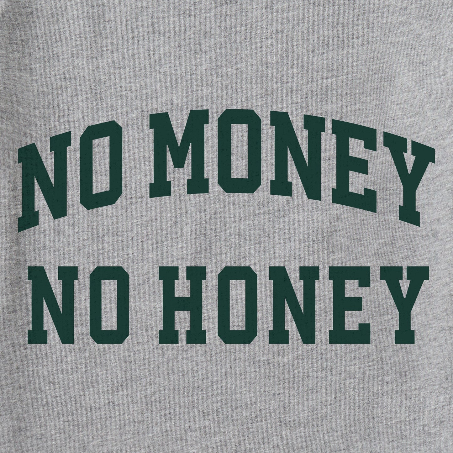 Men's No Money No Honey Arch Long Sleeve Crusher Tee