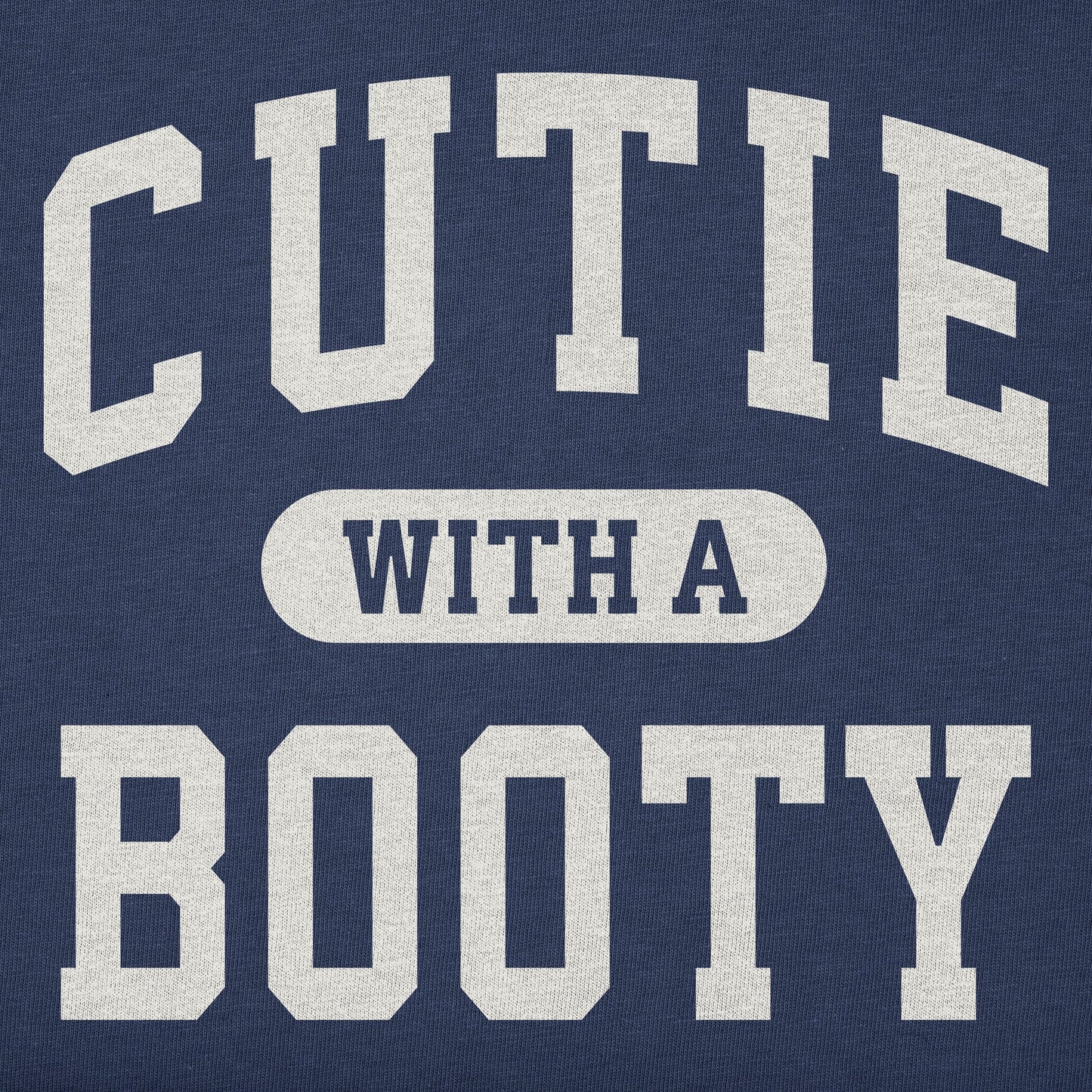 Men's Cutie with a Booty Arch Short Sleeve Crusher Tee
