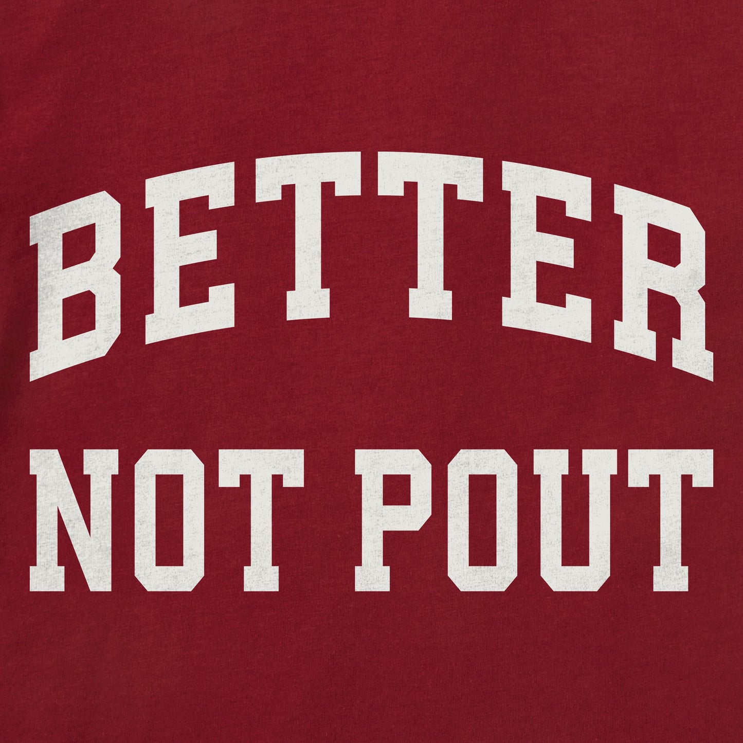Women's Better Not Pout Arch Long Sleeve Crusher Tee
