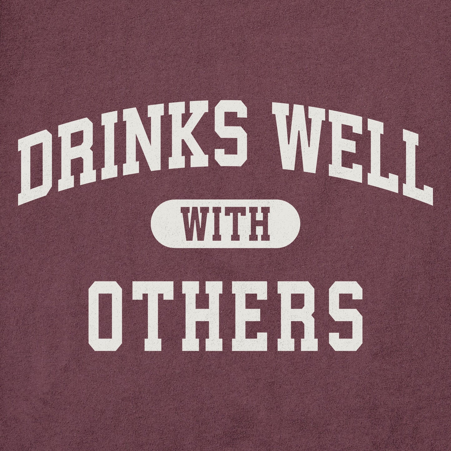Women's Drinks Well with Others Arch Short Sleeve Crusher Tee