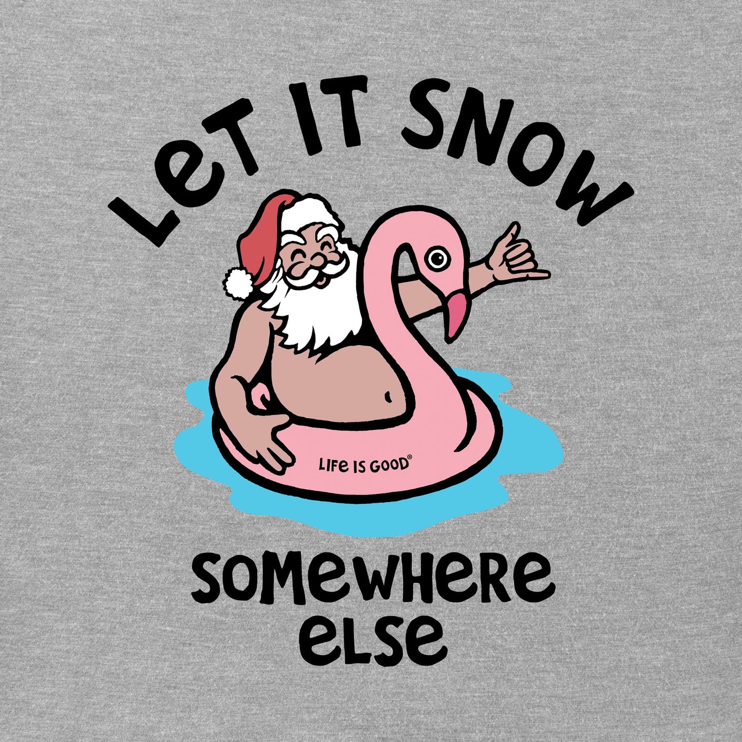 Men's Let it Snow Somewhere Else Short Sleeve Crusher Tee