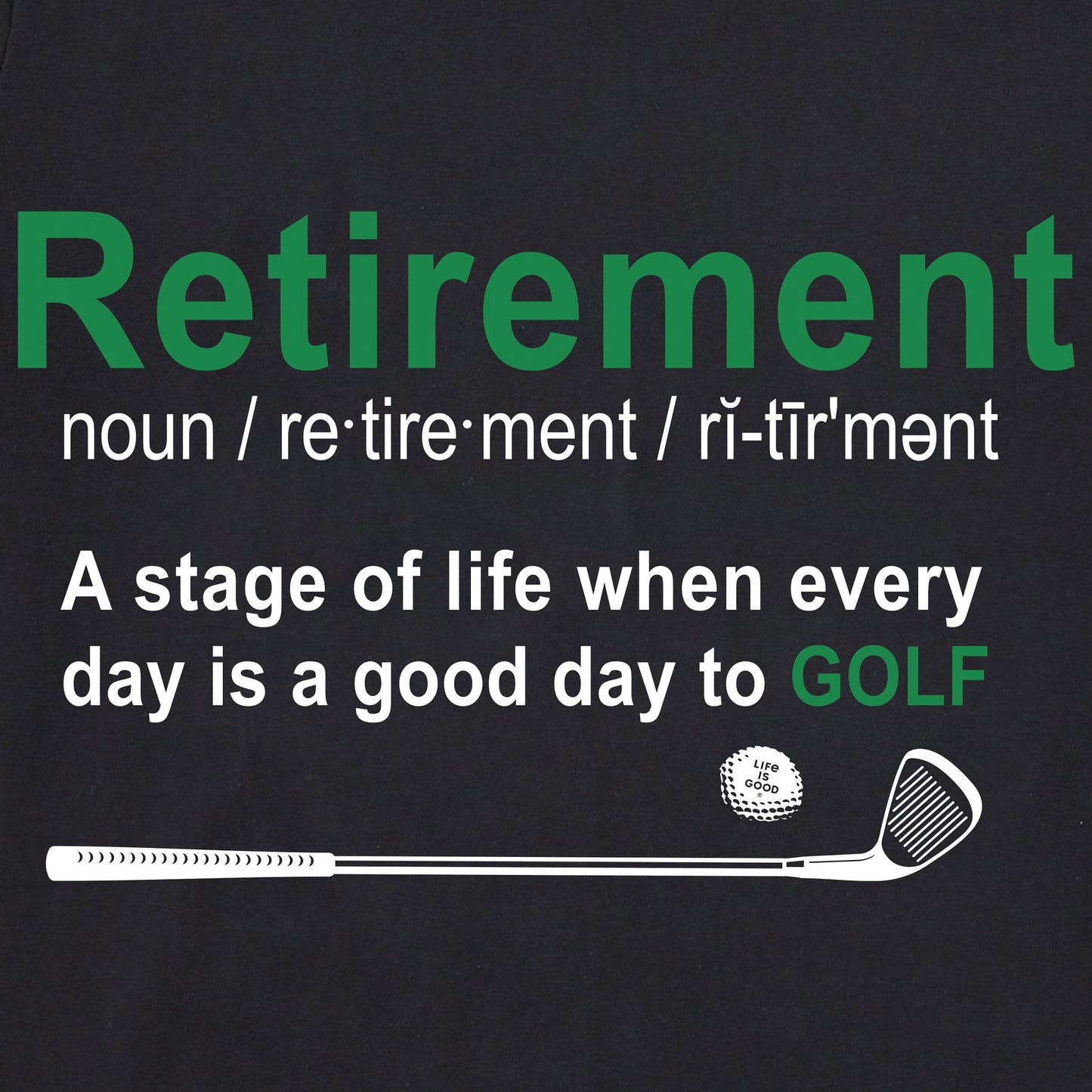 Men's Golf Retirement Defined Short Sleeve Tee
