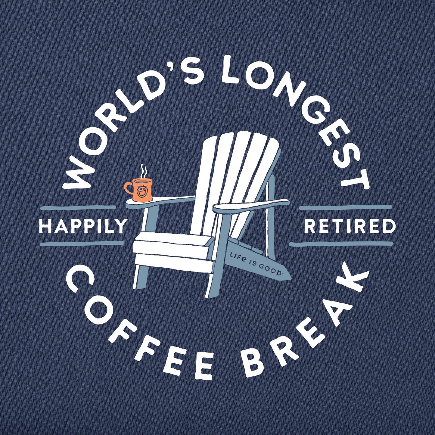 Men's Worlds Longest Coffee Break Short Sleeve Tee