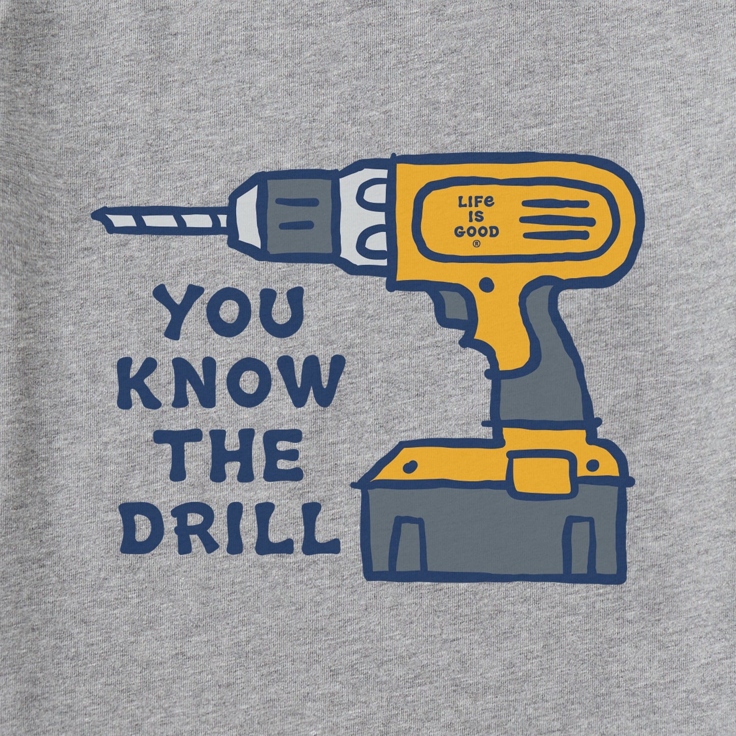 Men's You Know the Drill Short Sleeve Tee