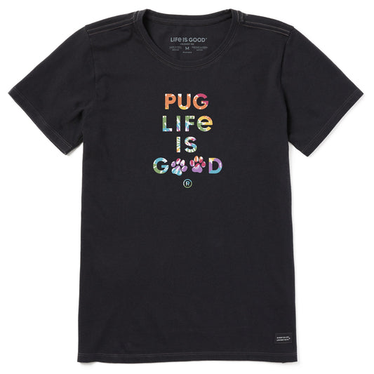 Women's Tie Dye Pug Life is Good Short Sleeve Crusher Tee