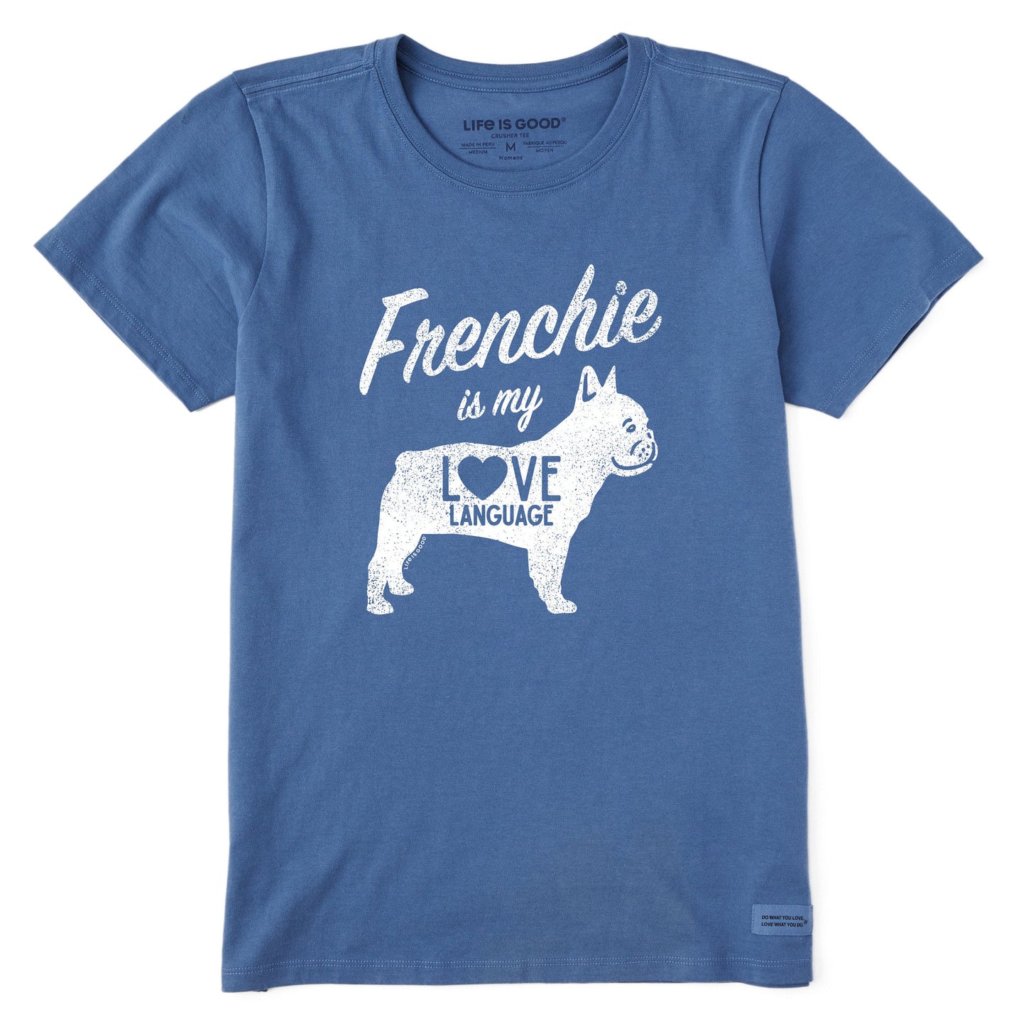 Women's Frenchie is my Love Language Short Sleeve Crusher Tee