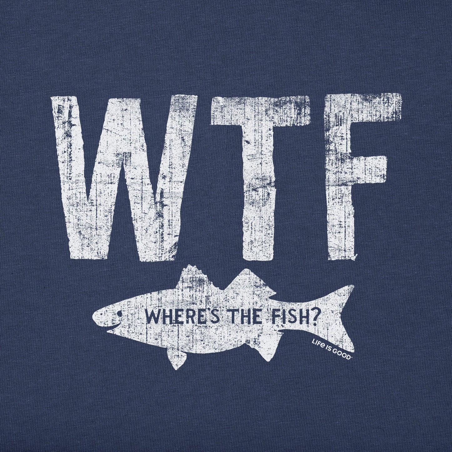 Men's WTF Where's the Fish Short Sleeve Crusher Tee
