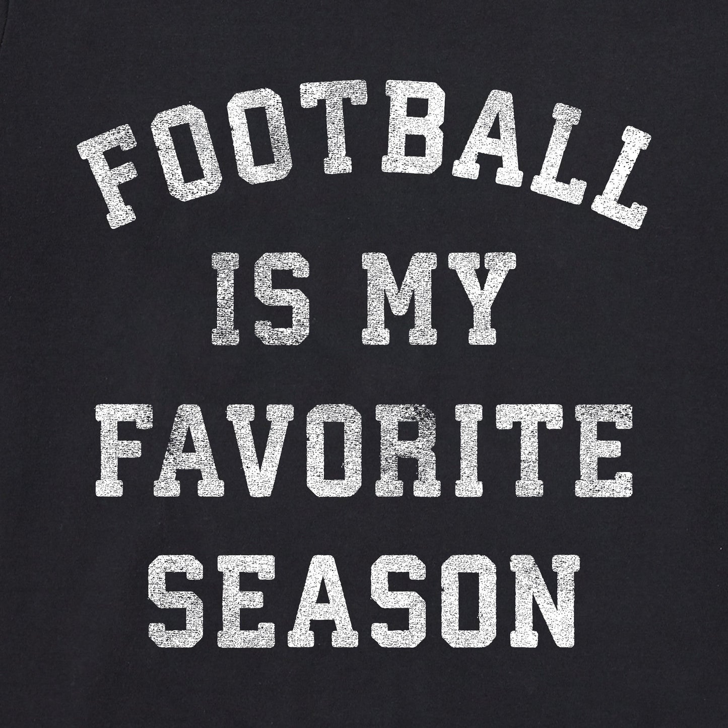 Men's Football is My Favorite Season Short Sleeve Tee
