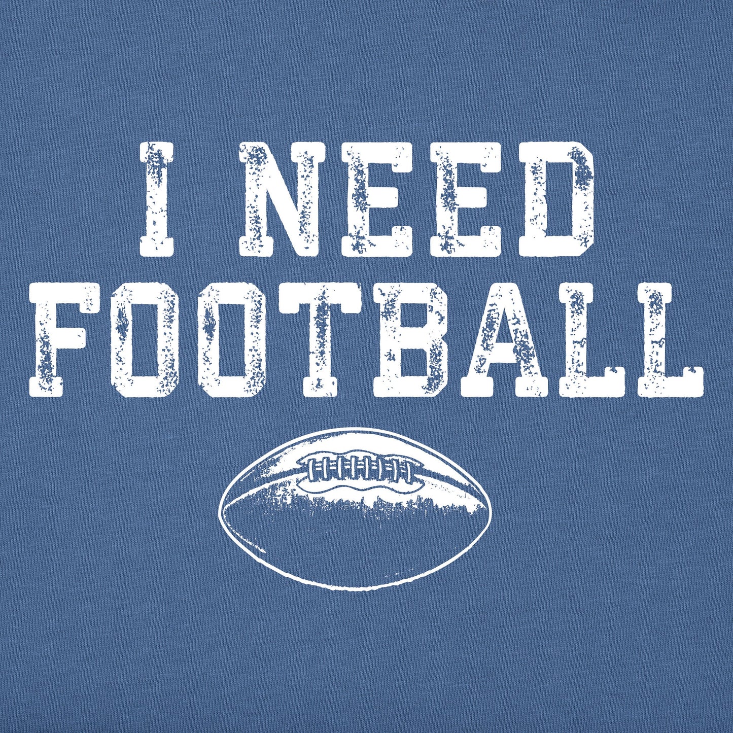 Men's I Need Football Short Sleeve Tee