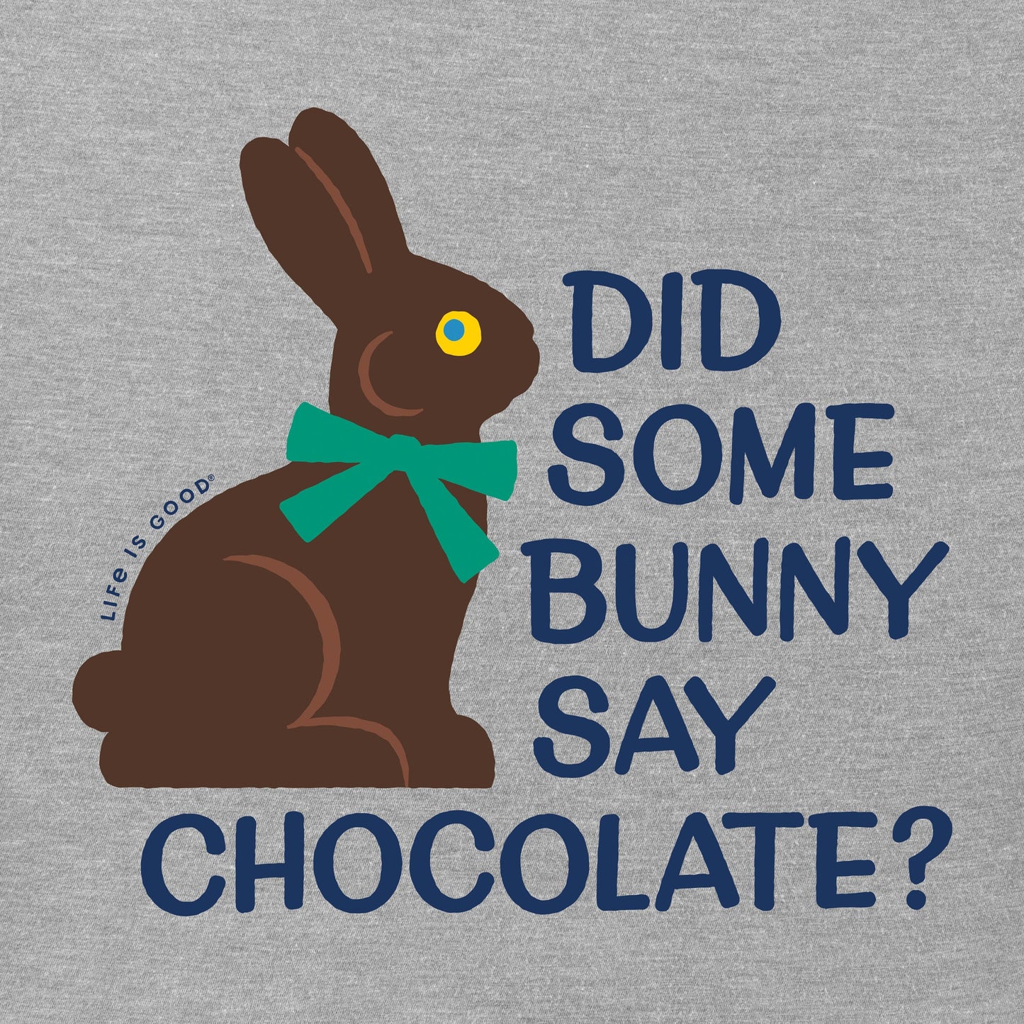 Men's Did Some Bunny Say Chocolate? Short Sleeve Tee